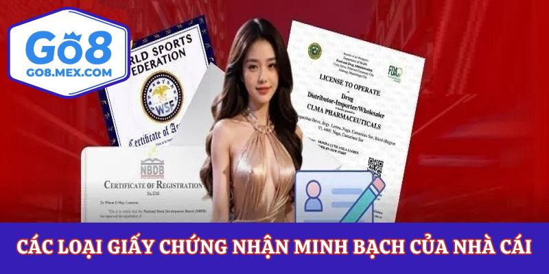 Các loại giấy chứng nhận minh bạch của nhà cái