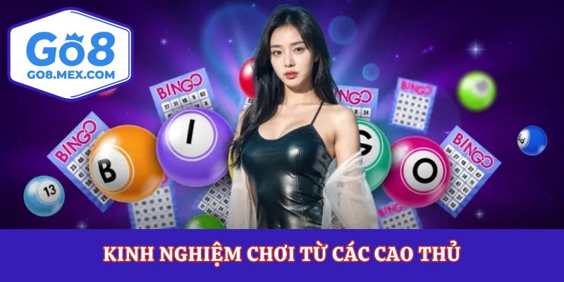 Kinh nghiệm chơi từ các cao thủ