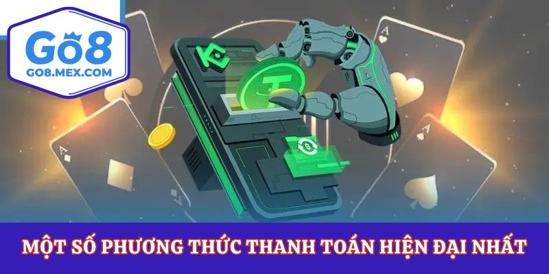 Một số phương thức thanh toán hiện đại nhất
